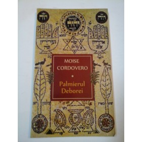 PALMIERUL  DEBOREI - MOISE  CORDOVERO